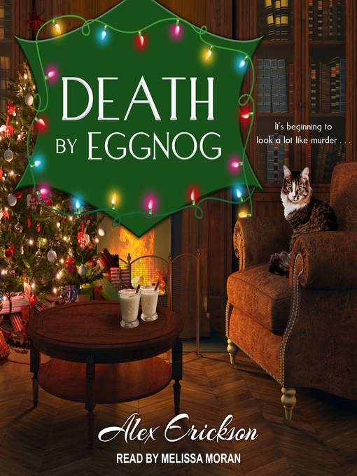 Title details for Death by Eggnog by Alex Erickson - Available